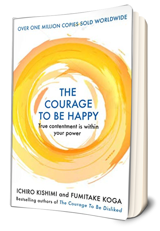 The Courage to Be Happy Book Summary