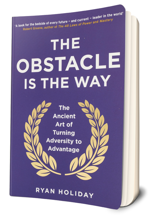 The Obstacle is The Way Book Summary