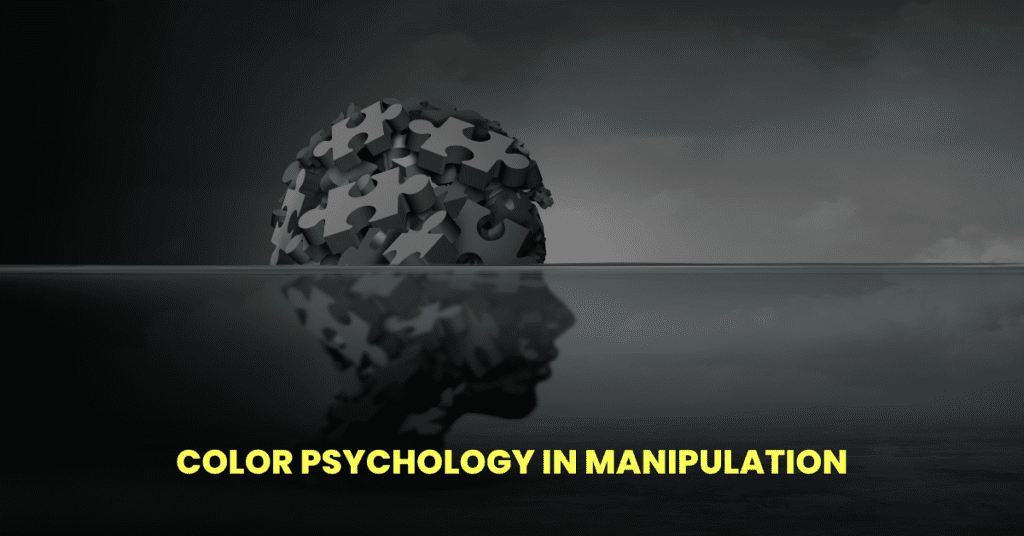 The Power of Color Psychology: How to Use it Ethically and Effectively in Manipulation